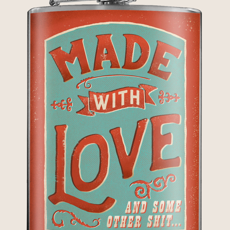 8 oz. Hip Flask: Made With Love Kick off every holiday or Valentine's Day party with confidence. Cool stylish stainless steel drinking flask. Designed for durability and aesthetic appeal.
